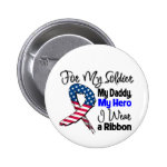 Daddy - My Soldier, My Hero Patriotic Ribbon Buttons Daddy - My Soldier, My Hero Patriotic Ribbon Buttons