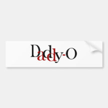 Daddy-O Bumper Stickers