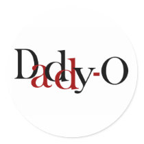 Daddy-O Round Stickers