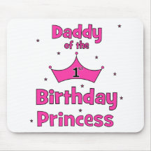 Daddy of the 1st Birthday Princess! Mousepads