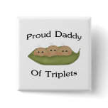 Daddy Of Triplets Buttons