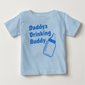 Daddy’s Drinking Buddy
