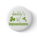 Daddy';s Lil' Leprechaun buttons