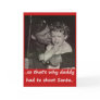 Daddy Shot Santa Greeting Card