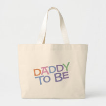 Daddy to Be Bag