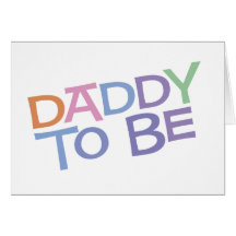 Daddy to Be Cards