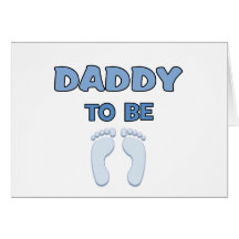 DADDY TO BE GREETING CARD