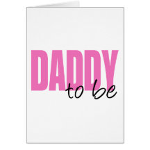 Daddy To Be (Pink Block Font) Card