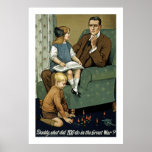 Daddy what did YOU do in the Great War? posters