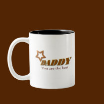 Daddy, You are the Best mugs