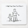 Daddy's Boy Mousepad