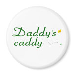 Daddy's Caddy 3 Magnet