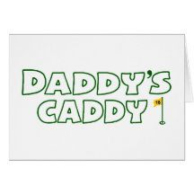 Daddy's Caddy Greeting Cards