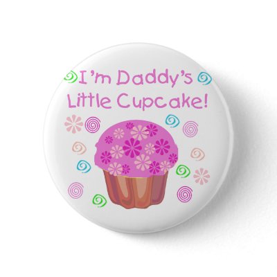 Daddy's Cupcake Pin by girl_stuff