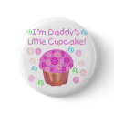 Daddy's Cupcake buttons by girl_stuff Daddy's Cupcake buttons