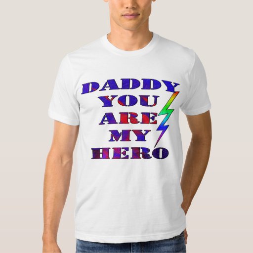 my daddy is my hero shirt