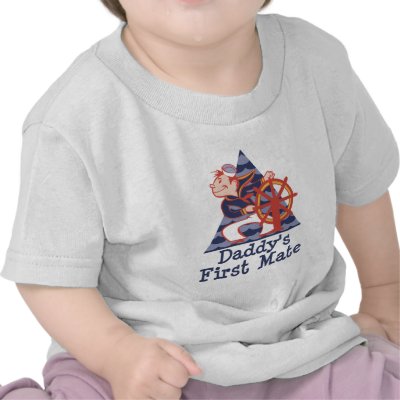 Daddy's First Mate Sailor Tee Shirts by new_dad