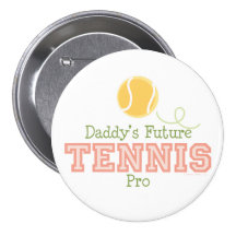 Daddy's Future Tennis Pro Button