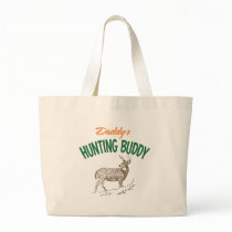 Daddy's Hunting Buddy bags