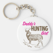 Daddy's Hunting Girl Key Chains
