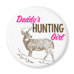 Daddy's Hunting Girl Fridge Magnets