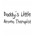 Daddy's Little Aroma Therapist t-shirts