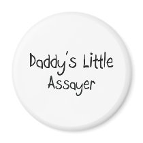 Daddy's Little Assayer magnets