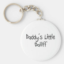 Daddy's Little Bailiff Key Chains