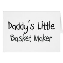 Daddy's Little Basket Maker cards