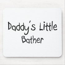 Daddy's Little Bather mousepads