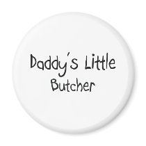 Daddy's Little Butcher magnets by professions Daddy's Little Butcher magnets