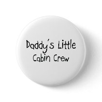 Daddy's Little Cabin Crew buttons