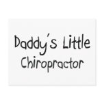 Daddy's Little Chiropractor Postcard