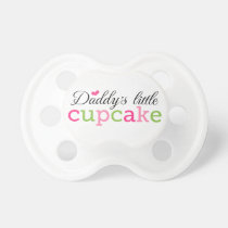 Daddys little cupcake cute girly pacifier