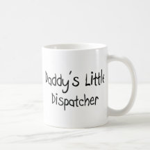 Daddy's Little Dispatcher Mugs