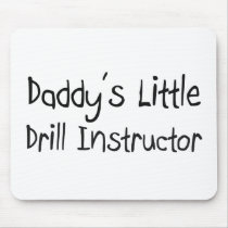 Daddy's Little Drill Instructor mousepads by professions Daddy's Little Drill Instructor mousepads