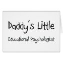 Daddy's Little Educational Psychologist cards
