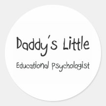 Daddy's Little Educational Psychologist Round Sticker