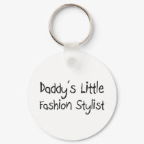 Daddy's Little Fashion Stylist keychains