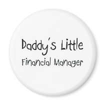 Daddy's Little Financial Manager magnets