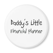 Daddy's Little Financial Planner magnets