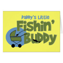 Daddy's Little Fishin' Buddy Card