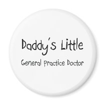 Daddy's Little General Practice Doctor magnets