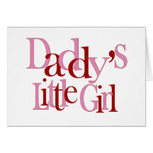 Daddy's little girl greeting cards