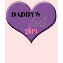 Daddy's Little Girl t-shirts by lioneyes Daddy's Little Girl t-shirts