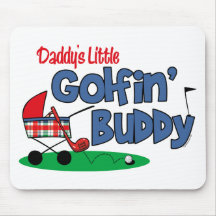 Daddy's Little Golfin' Buddy Mousepad