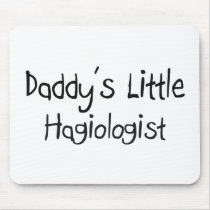 Daddy's Little Hagiologist mousepads