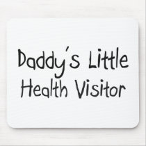 Daddy's Little Health Visitor mousepads