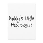 Daddy's Little Hepatologist Post Cards