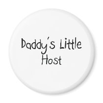 Daddy's Little Host magnets